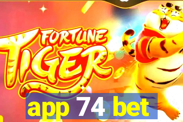 app 74 bet